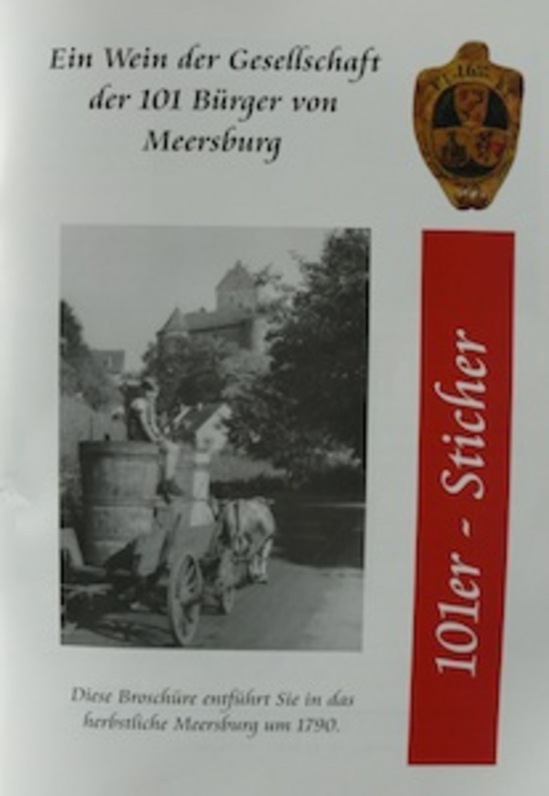 Ein Wein der Gesellschaft der 101 Bürger von Meersburg
